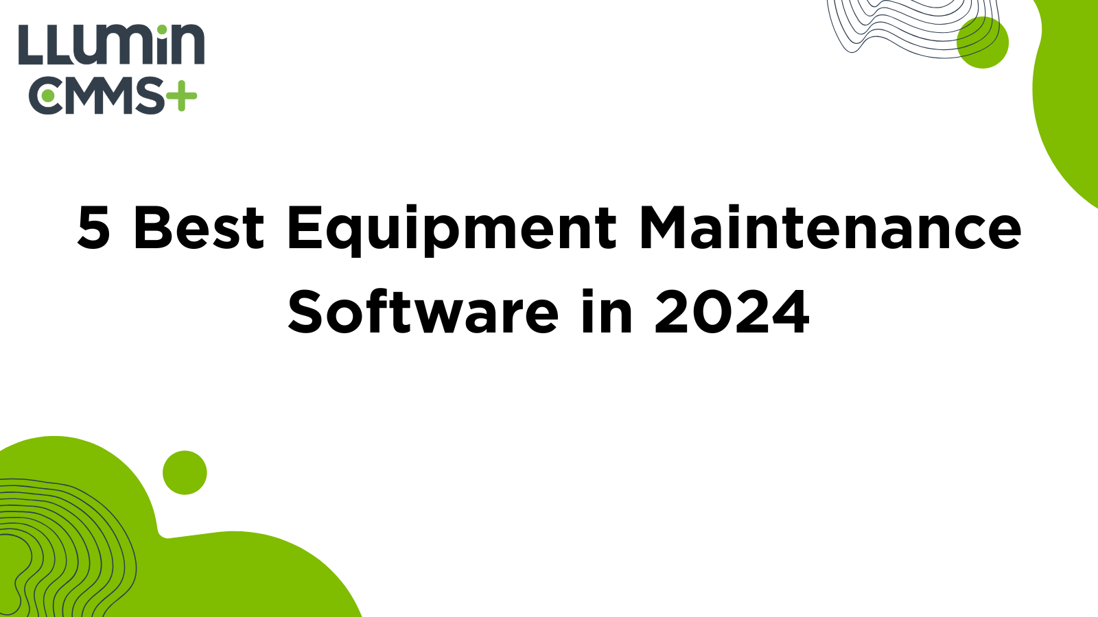 5 Best Equipment Maintenance Software in 2024
