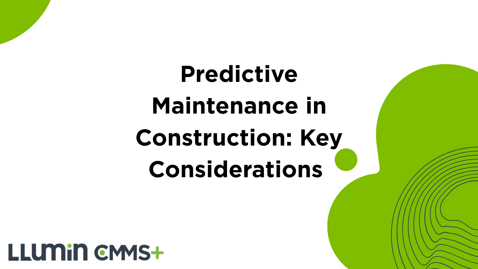 Predictive Maintenance in Construction: Key Considerations