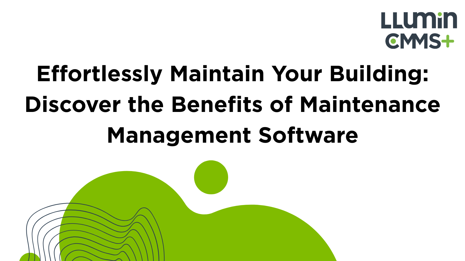 Effortlessly Maintain Your Building: Discover the Benefits of Maintenance Management Software
