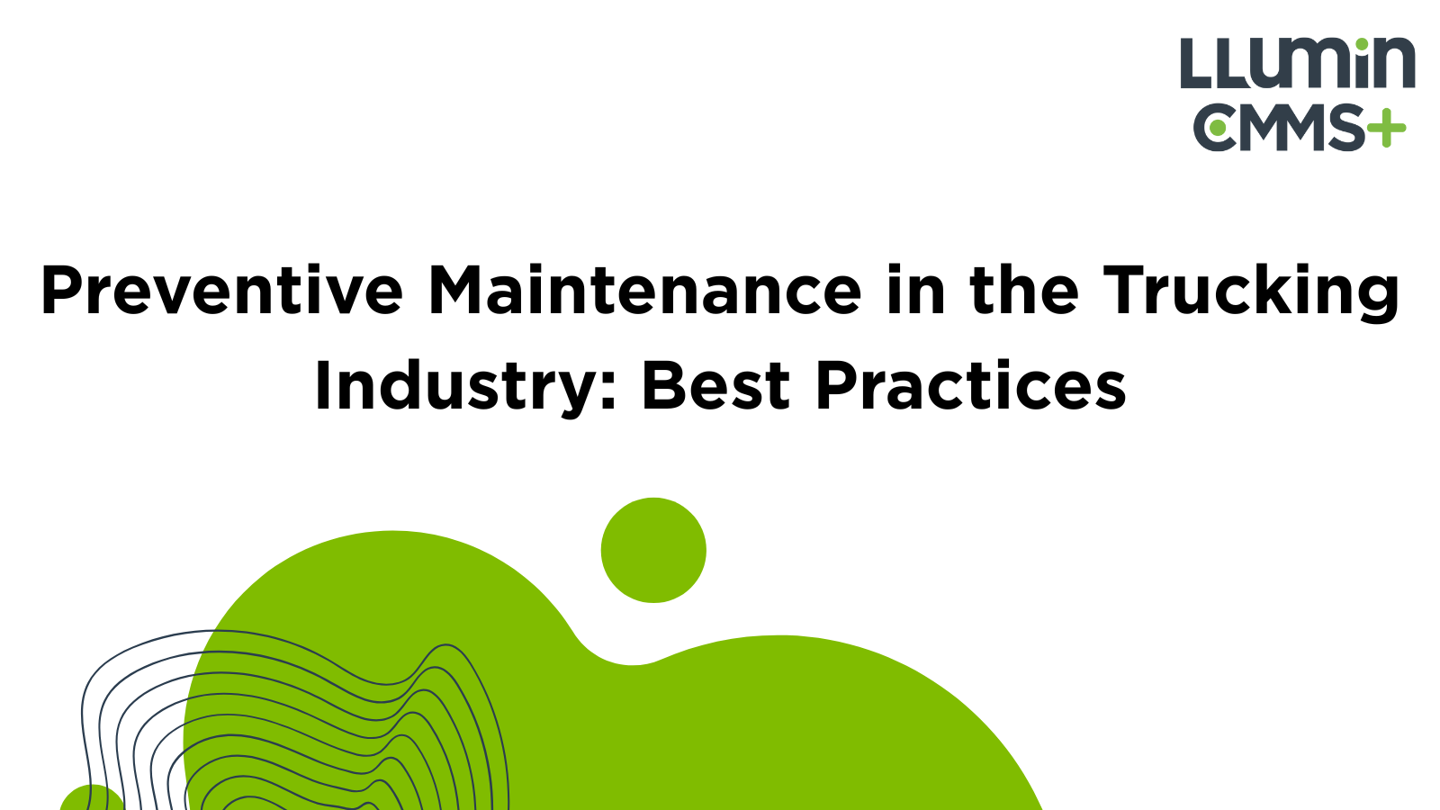 Preventive Maintenance in the Trucking Industry: Best Practices