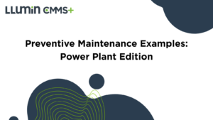 Preventive Maintenance Examples: Power Plant Edition