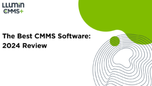 The Best CMMS Software: 2024 Review