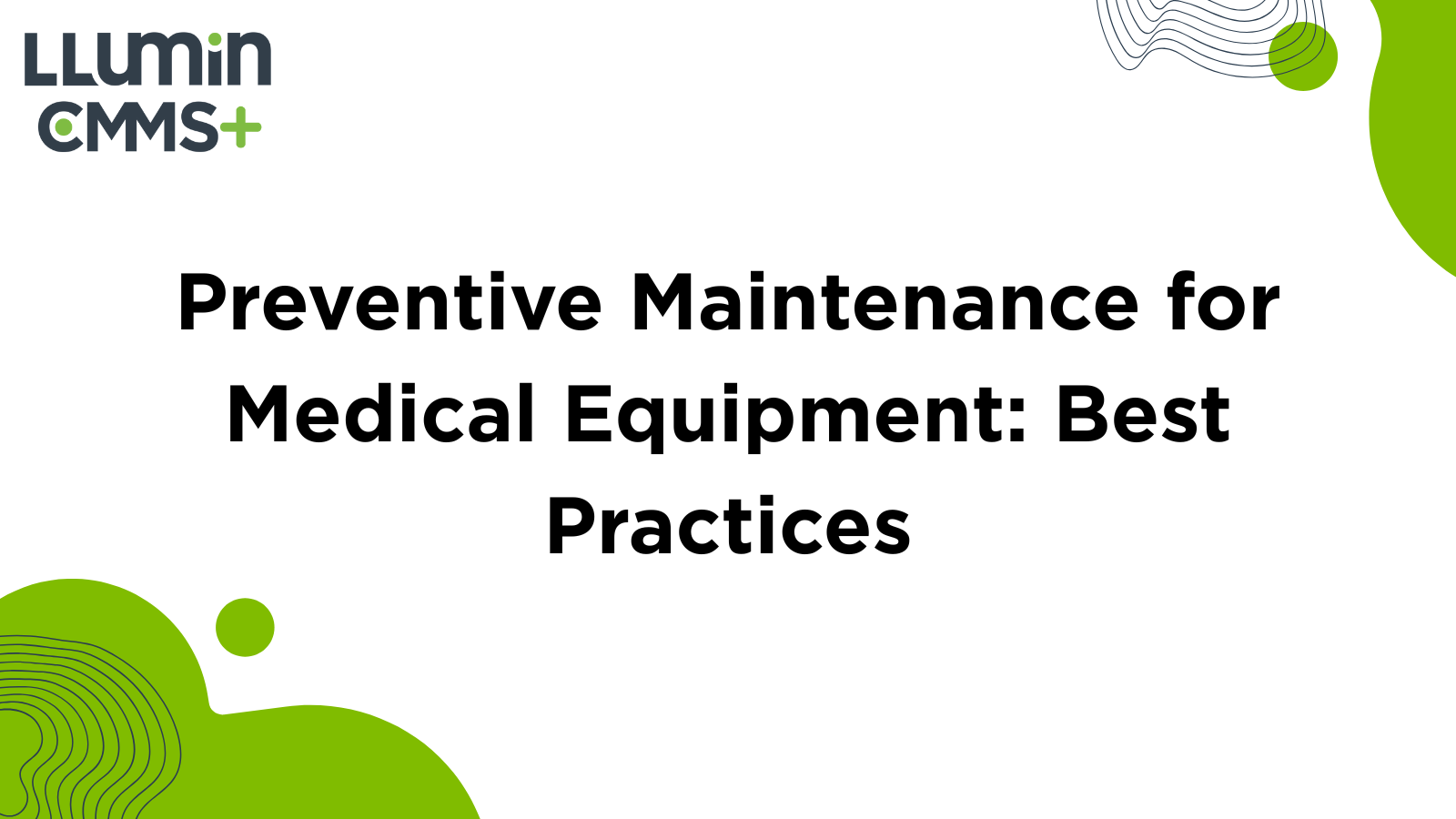 Preventive Maintenance for Medical Equipment: Best Practices