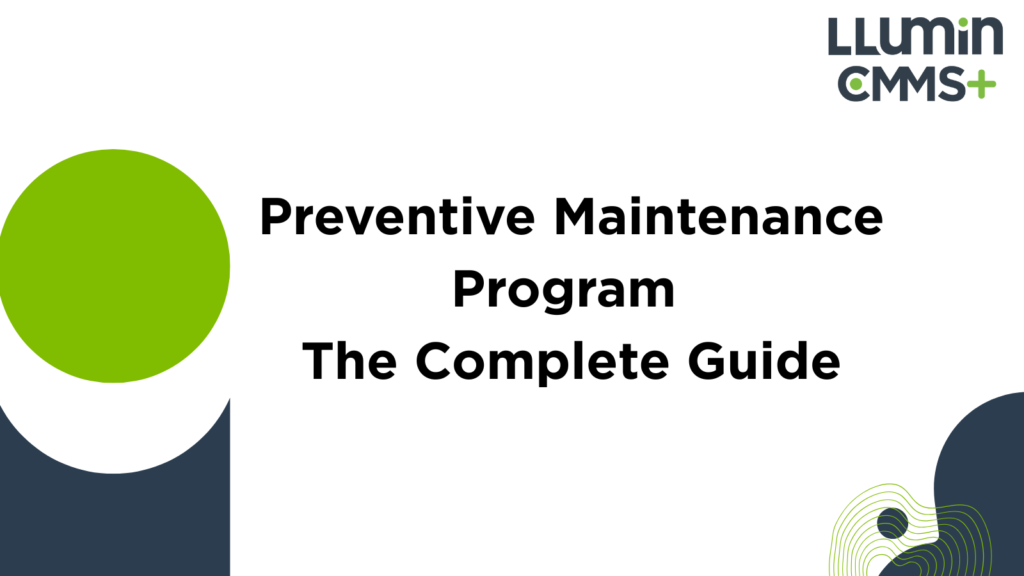Preventive Maintenance Program: The Complete Guide