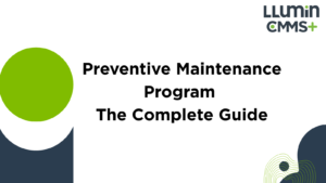 Preventive Maintenance Program: The Complete Guide