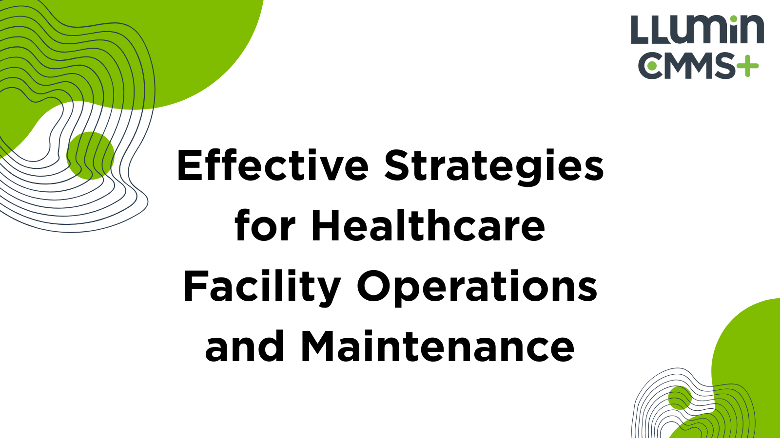 Effective Strategies for Healthcare Facility Operations and Maintenance