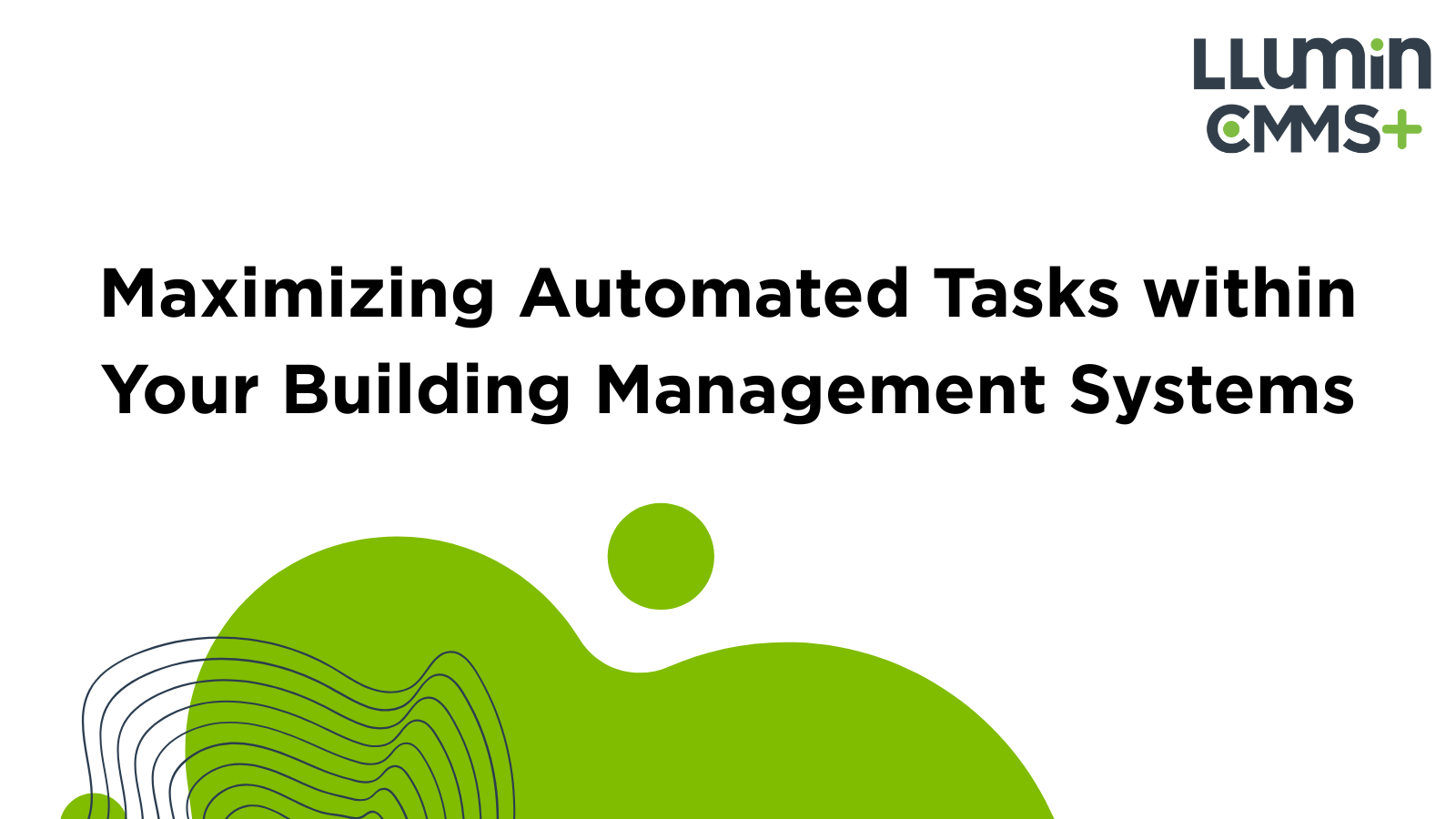 Maximizing Automated Tasks within Your Building Management Systems