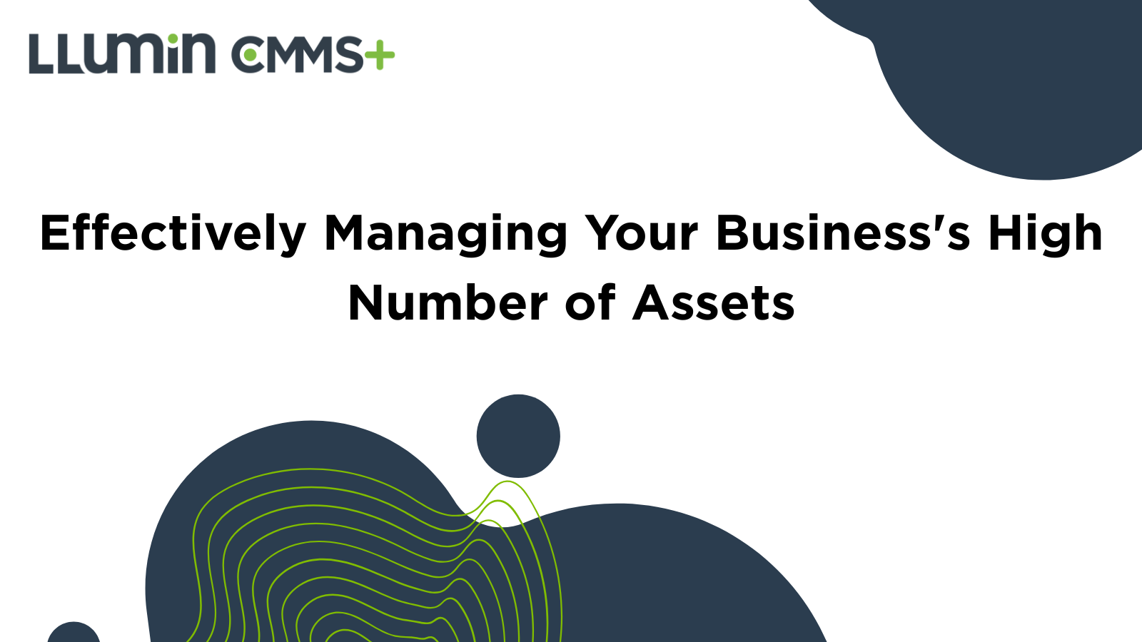 Effectively Managing Your Business's High Number of Assets