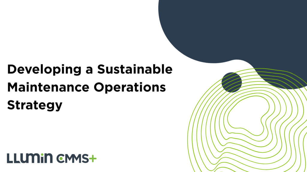 Developing a Sustainable Maintenance Operations Strategy
