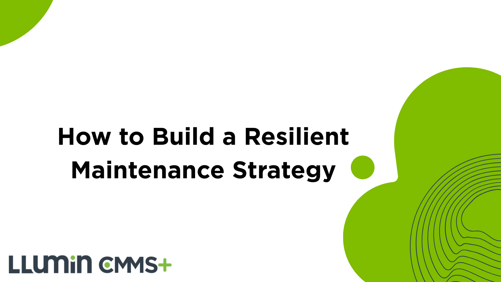 How to Build a Resilient Maintenance Strategy