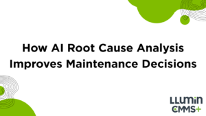How AI Root Cause Analysis Improves Maintenance Decisions