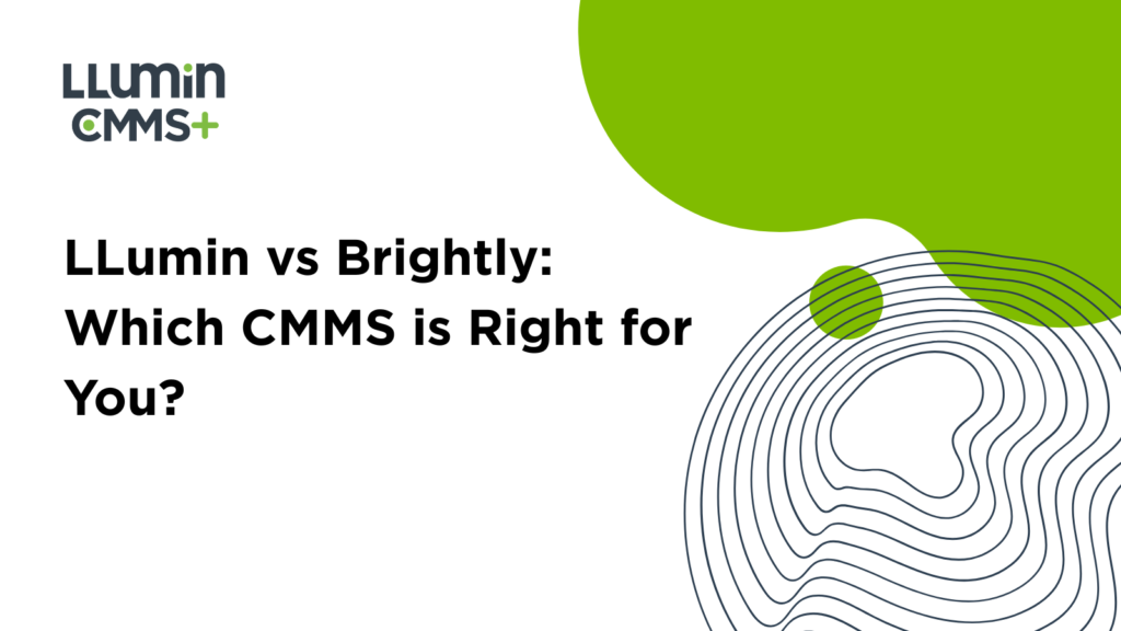 LLumin vs Brightly: Which CMMS is Right for You?