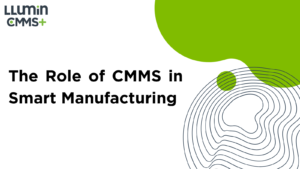 The Role of CMMS is Smart Manufacturing: Industry 4.0 Integration