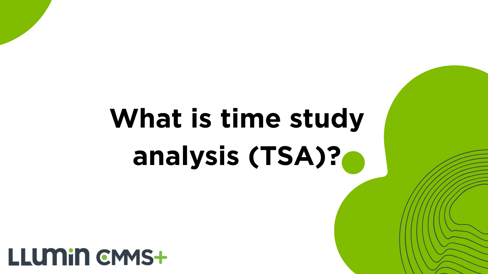 What is time study analysis (TSA)?
