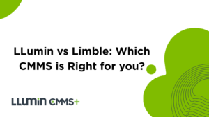 LLumin vs Limble: Which CMMS is Right for you?