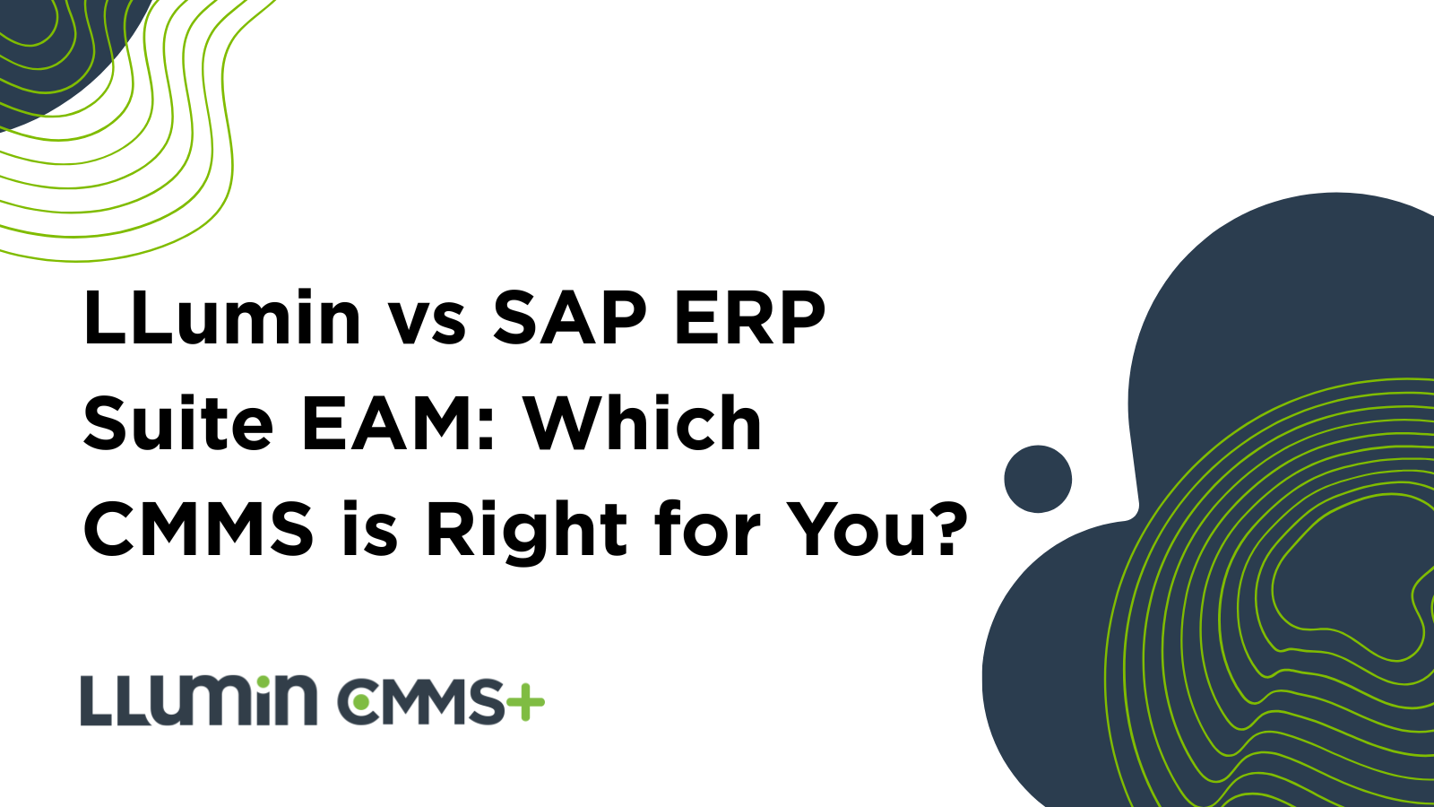 LLumin vs SAP ERP Suite – EAM: Which CMMS is Right for You?
