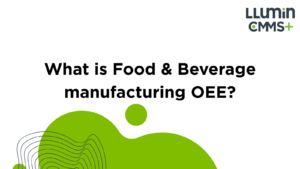 What is Food & Beverage manufacturing OEE?