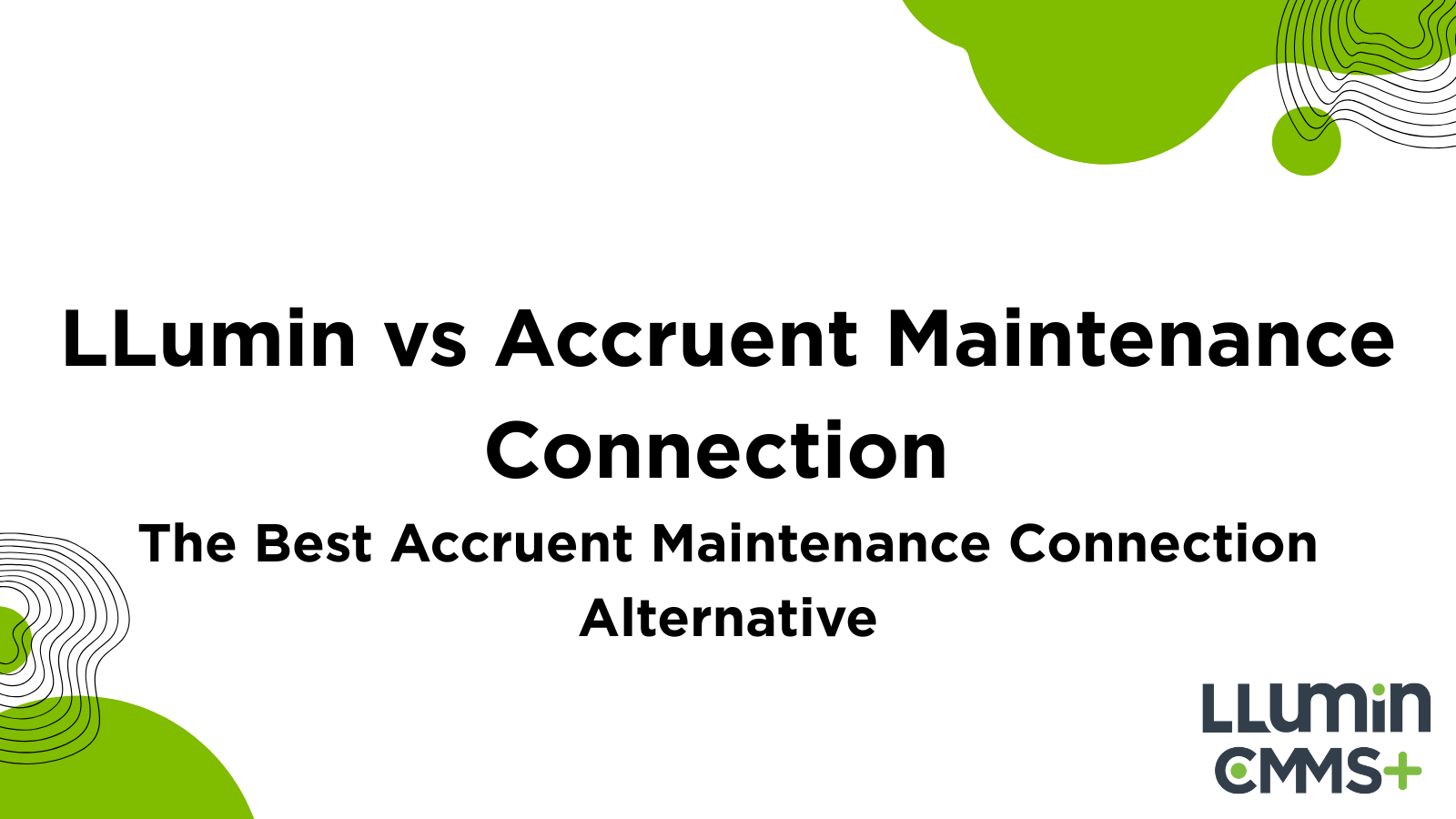 LLumin vs Accruent Maintenance Connection | Best Accruent Maintenance Connection Alternative