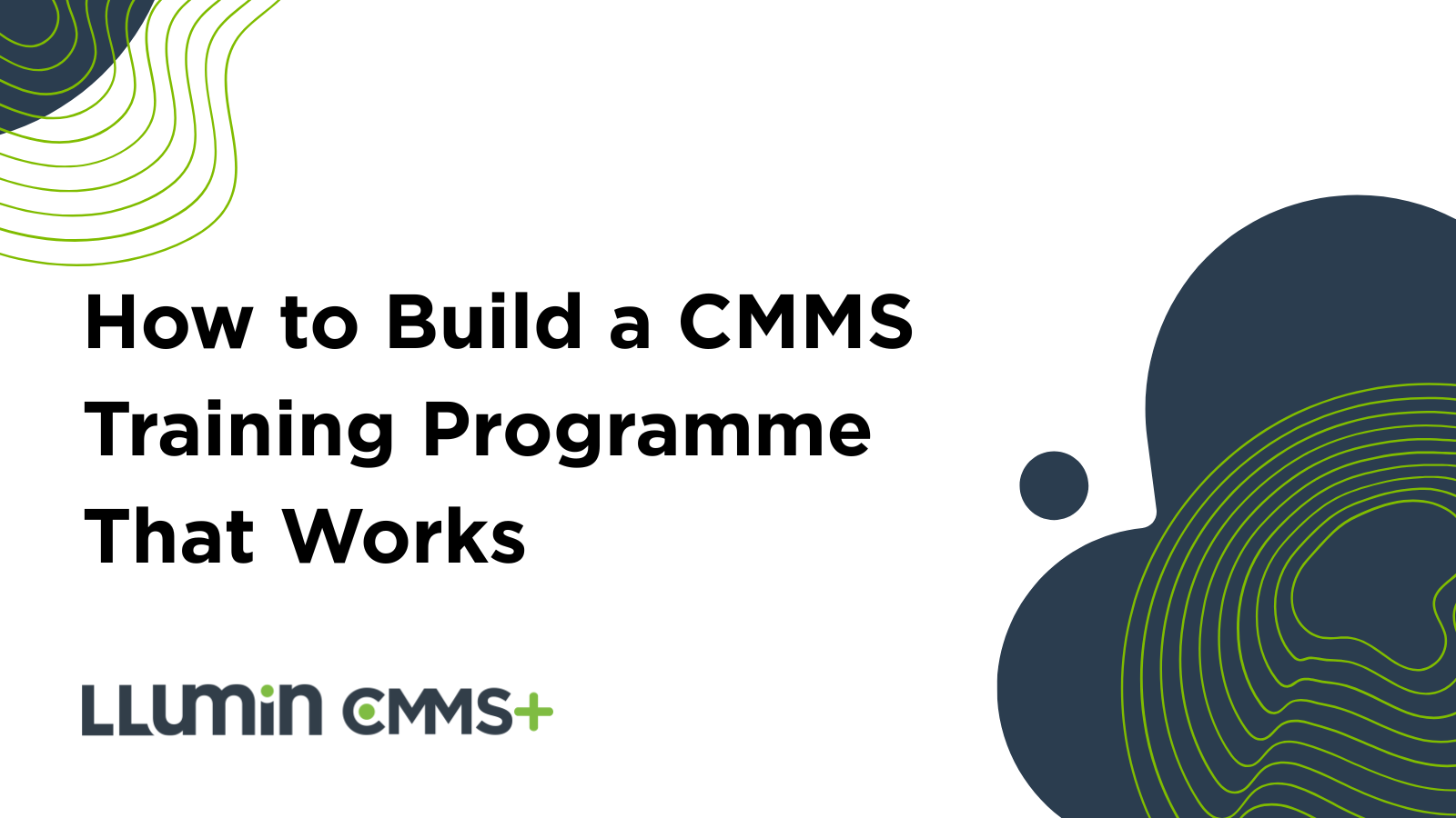 How to Build a CMMS Training Program That Works