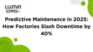 Predictive Maintenance in 2025: How Factories Slash Downtime by 40%