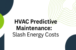 White background with bold black text reading "HVAC Predictive Maintenance: Slash Energy Costs," framed by navy and lime green abstract shapes.
