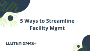 5 Facility Management Hacks (Save Time in 2025)