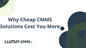 “Why Cheap CMMS Solutions Cost You More” title on a white background