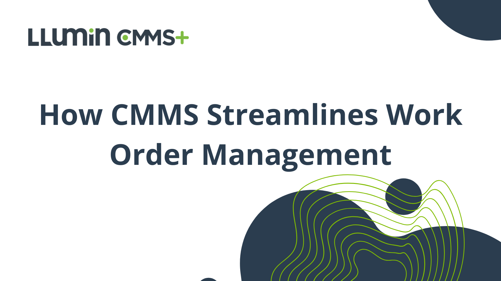 How CMMS Streamlines Work Order Mgmt