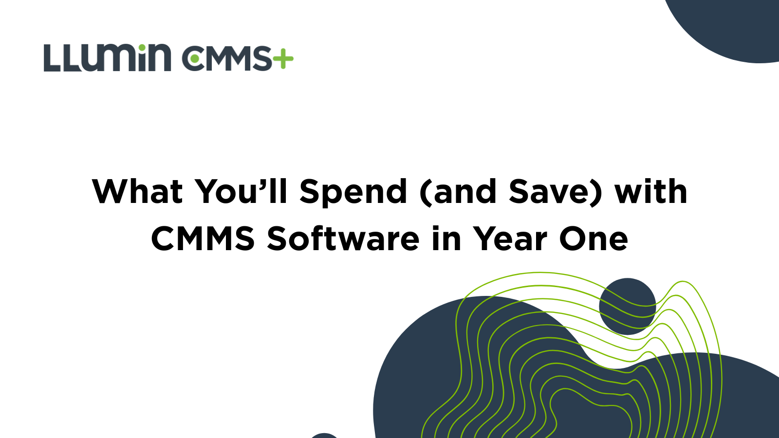 CMMS Year-One Costs & Savings