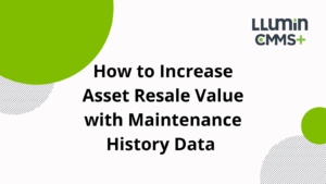 A title card reading “How to Increase Asset Resale Values with Maintenance History Data” with the Llumin logo