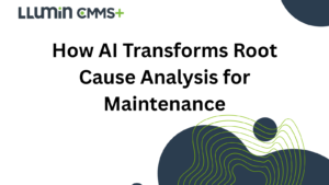 A bright green and dark blue title card reading “How AI Transforms Root Cause Analysis for Maintenance” with the Llumin logo in the top right corner