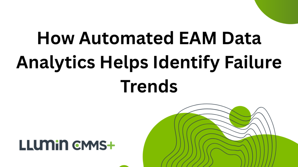 A bright green and dark blue title card reading “How automated EAM data analytics helps identify failure trends” with the LLumin logo at the bottom