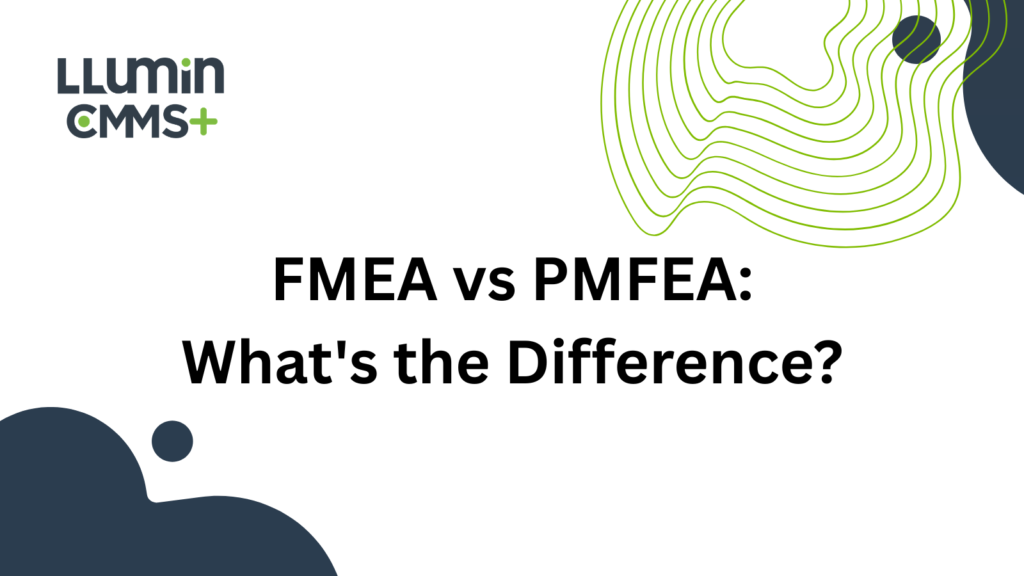 A dark blue and light green title card reading “FMEA vs PFMEA: What's the Difference?” with the LLumin logo in the top left corner