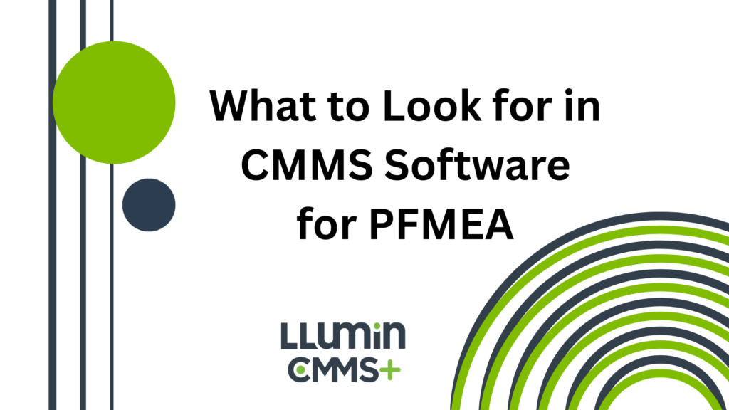 A title card with the text “What to Look for in CMMS Software for PFMEA” and the LLumin logo below