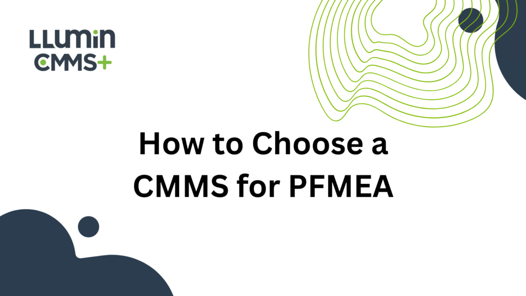 A header image that says “Solve PFMEA Challenges with LLumin CMMS+”