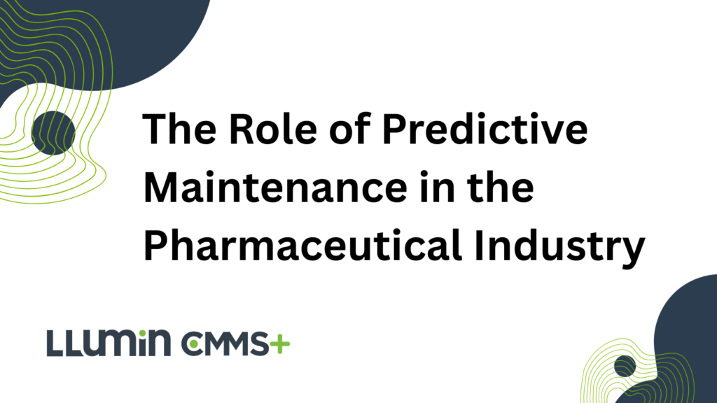 A header image that says “The Role of Predictive Maintenance in the Pharmaceutical Industry”