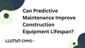 A header image that says “Can Predictive Maintenance Improve Construction Equipment Lifespan?”