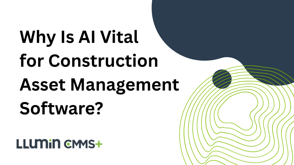 A header image that says “Why Is AI Vital for Construction Asset Management Software?”