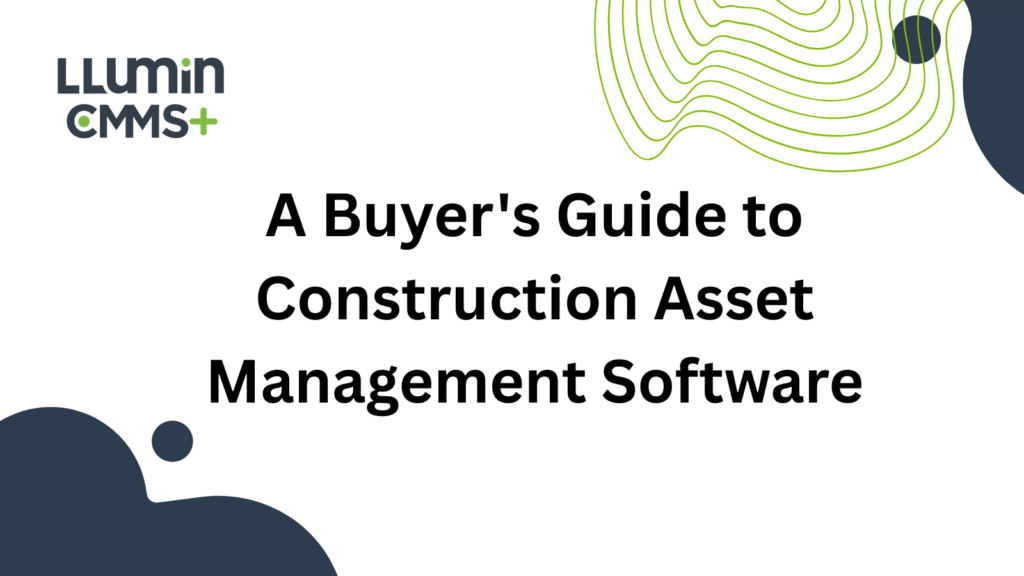 A header image that says “A Buyer's Guide to Construction Asset Management Software”